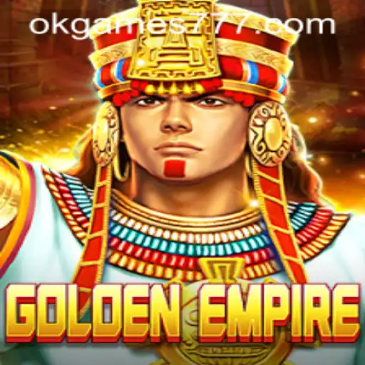 Exploring the Vast World of GoldenEmpire by OkGames