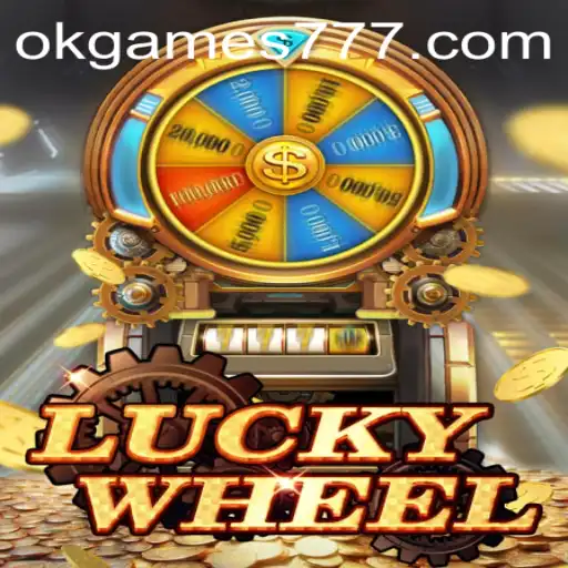 Exploring LuckyWheel: A Thrilling Experience by OKGames