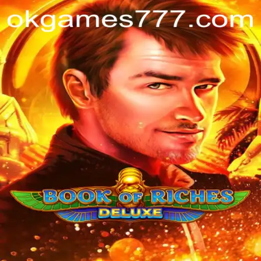 Exploring the Thrills of Book of Riches Deluxe: A Deep Dive into the Game by okgames