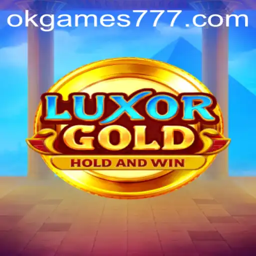 Embark on a Thrilling Adventure with LuxorGold from OkGames