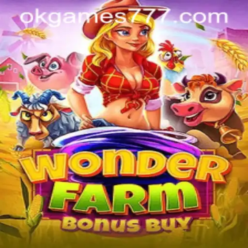 Unleashing the Magic of WonderFarmBonusBuy: A Journey With OKGames